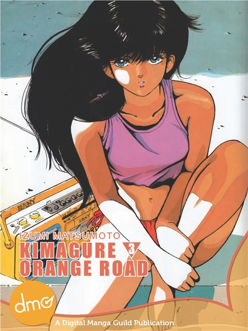 Title details for Kimagure Orange Road, Volume 3 by Izumi Matsumoto - Available
